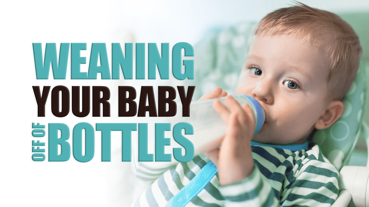 Weaning Your Baby Off of Bottles