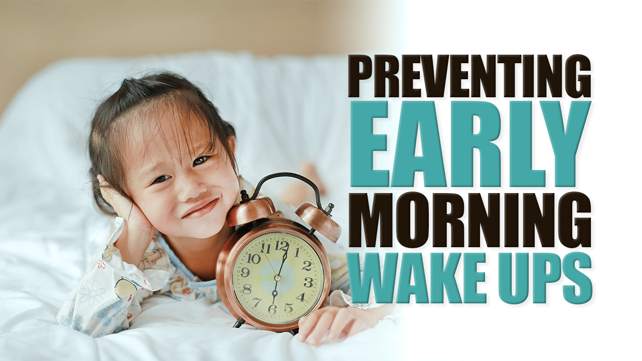 How to Prevent Early Morning Wake Ups