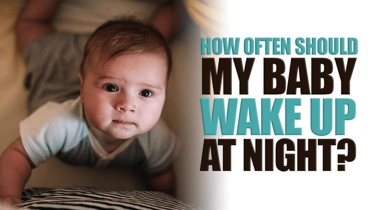 How Often Should my Baby Wake Up at Night?